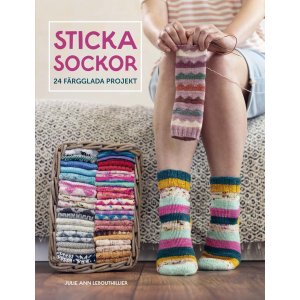 Sticka sockor : 24 f�rgglada projekt