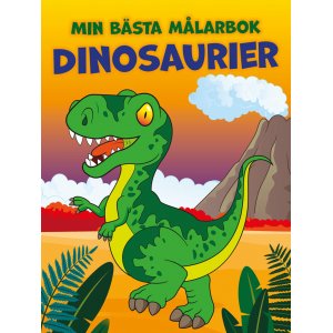 Min bsta mlarbok: Dinosaurier