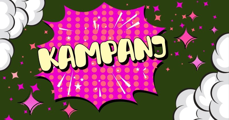 KAMPANJ KAMPANJ
